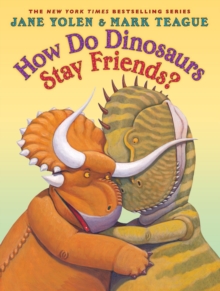 Image for How Do Dinosaurs Stay Friends?