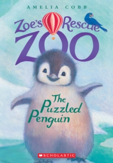 Image for The Puzzled Penguin (Zoe's Rescue Zoo #2)
