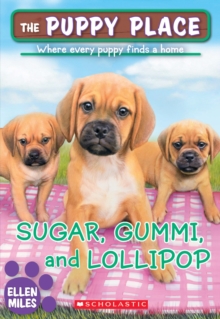 Image for Sugar, Gummi and Lollipop (The Puppy Place #40)