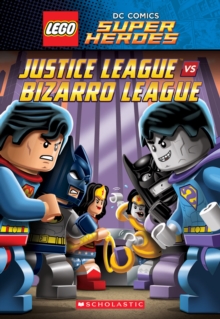 Image for Justice League vs. Bizarro League (LEGO DC Super Heroes: Chapter Book #1)