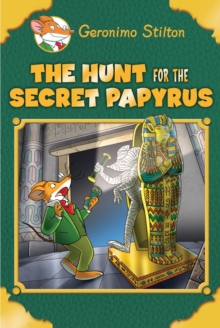 Image for The Hunt for the Secret Papyrus (Geronimo Stilton: Special Edition)