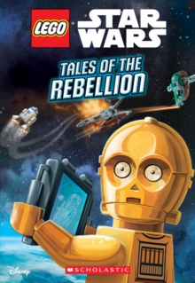 Image for Tales of the Rebellion (LEGO Star Wars: Chapter Book)