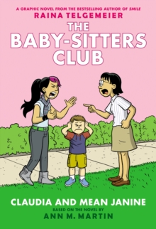 Image for Claudia and Mean Janine: A Graphic Novel: Full-Color Edition (The Baby-Sitters Club #4)