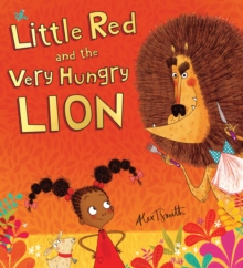 Image for Little Red and the Very Hungry Lion