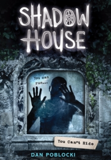 Image for Shadow House 2: You Can't Hide