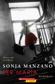 Image for Ser Maria: Amor y caos en el Bronx (Becoming Maria)
