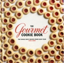 Image for The Gourmet Cookie Book : The Single Best Recipe from Each Year 1941-2009