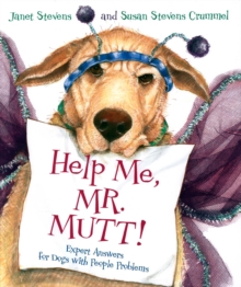 Image for Help me, Mr. Mutt!: expert answers for dogs with people problems