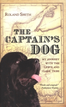 Image for Captain's Dog: My Journey with the Lewis and Clark Tribe