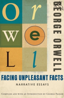 Image for Facing Unpleasant Facts: Narrative Essays