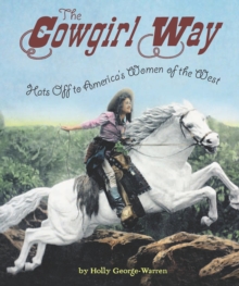 Image for Cowgirl Way: Hats Off to America's Women of the West