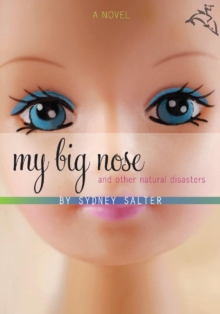 Image for My big nose & other natural disasters