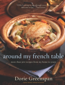 Image for Around My French Table: More Than 300 Recipes from My Home to Yours