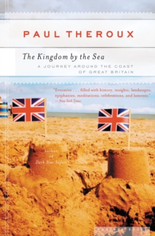 Image for The kingdom by the sea: a journey around the coast of Great Britain