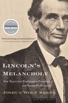 Image for Lincoln's Melancholy: How Depression Challenged a President and Fueled His Greatness