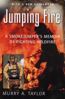 Image for Jumping Fire: A Smokejumper's Memoir of Fighting Wildfire