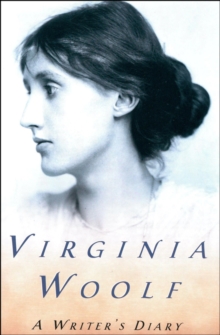 Image for A writer's diary: being extracts from the diary of Virginia Woolf.