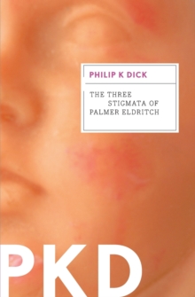 Image for The Three Stigmata Of Palmer Eldritch