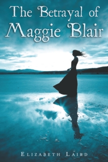 Image for The betrayal of Maggie Blair