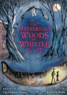 Image for The mysterious woods of Whistle Root