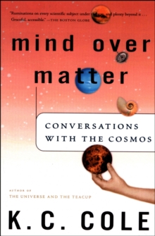 Image for Mind Over Matter: Conversations with the Cosmos