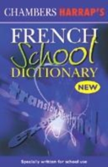 Image for Chambers Harrap's French school dictionary