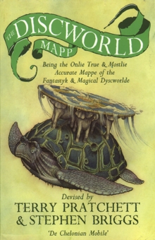 Image for The Discworld Mapp : Sir Terry Pratchett’s much-loved Discworld, mapped for the very first time