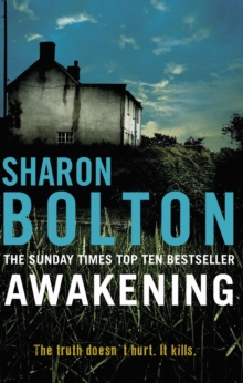 Awakening: A terrifying, heart-racing, up-all-night thriller from Richard & Judy bestseller Sharon Bolton