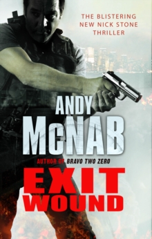 Exit Wound: (Nick Stone Thriller 12)