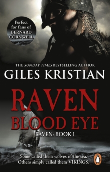 Raven: Blood Eye: (Raven: Book 1): A gripping, bloody and unputdownable Viking adventure from bestselling author Giles Kristian