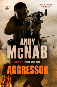 Aggressor: (Nick Stone Thriller 8)