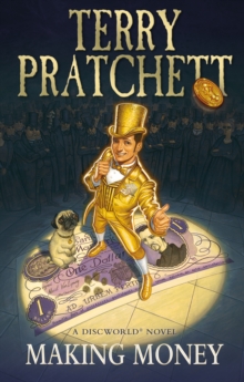 Making Money: (Discworld Novel 36)