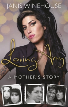 Loving Amy: A Mother’s Story