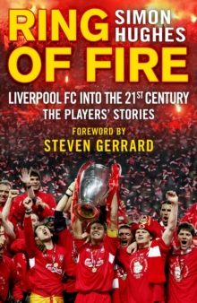 Image for Ring of fire  : Liverpool into the 21st century