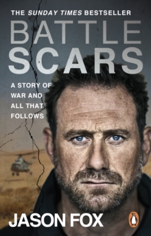 Image for Battle scars  : a story of war and all that follows