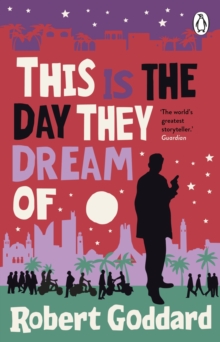 This is the Day They Dream Of - Goddard, Robert