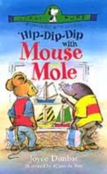 Image for Hip-dip-dip with Mouse and Mole