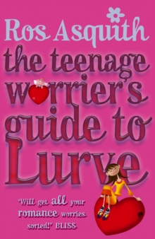 Image for The teenage worrier's guide to lurve