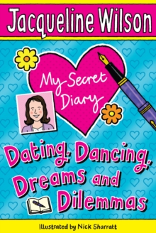 Image for My secret diary  : dating, dancing, dreams and dilemmas