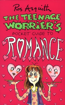 Image for The teenage worrier's guide to romance