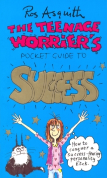 Image for The teenage worrier's guide to success