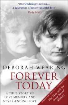 Forever Today: A Memoir Of Love And Amnesia