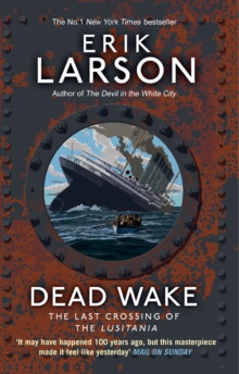 Image for Dead wake  : the last crossing of the Lusitania