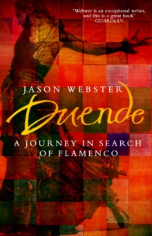Image for Duende  : a journey in search of flamenco