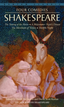 Image for Four Comedies : The Taming of the Shrew, A Midsummer Night's Dream, The Merchant of Venice, Twelfth Night