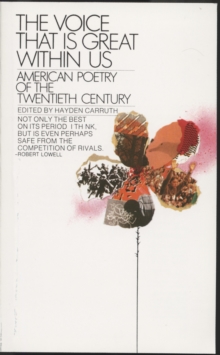 Image for The Voice That Is Great Within Us : American Poetry of the Twentieth Century