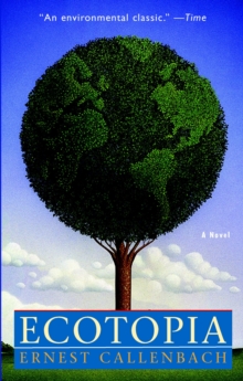 Image for Ecotopia : A Novel