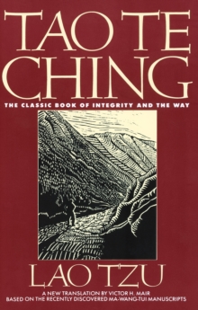 Tao Te Ching: The Classic Book of Integrity and The Way