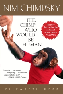 Image for Nim Chimpsky  : the chimp who would be human