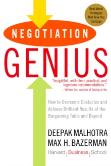 Image for Negotiation genius  : how to overcome obstacles and achieve brilliant results at the bargaining table and beyond